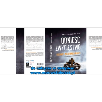 Odnieść zwycięstwo - Przemysław Janiszewski /z AUTOGRAFEM i DEDYKACJĄ AUTORA/